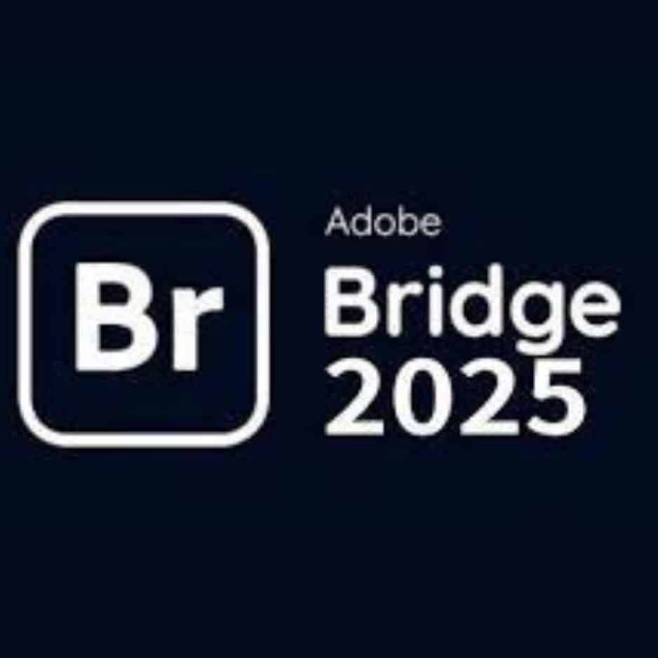 برنامج أدوبى بريدج Adobe Bridge 2025 لتنظيم وإدارة الصور والتصميمات