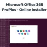 برنامج Microsoft Office 365 ProPlus - Online Installer لتحميل وتسطيب أوفيس 365