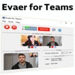 برنامج Evaer for Teams لتسجيل الإجتماعات على Teams