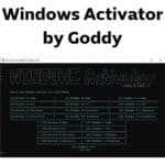 برنامج Windows Activator by Goddy لتفعيل جميع إصدارات الويندوز