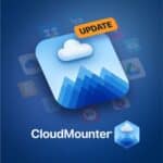 برنامج CloudMounter لإدارة مساحات التخزين السحابي