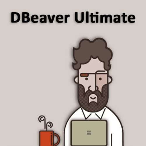 برنامج DBeaver Ultimate  لإدارة قواعد البيانات