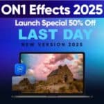 برنامج ON1 Effects 2025 لتحرير وتعديل الصور