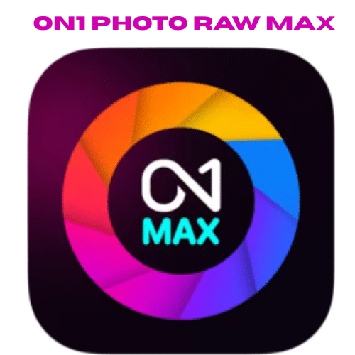 برنامج ON1 Photo RAW MAX لتحرير وتعديل الصور