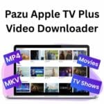برنامج Pazu Apple TV Plus Video Downloader لتحميل الفيديزهات من Apple TV