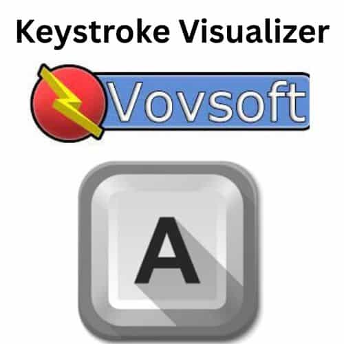 برنامج VovSoft Keystroke Visualizer  لعرض ضغطات لوحة المفاتيح