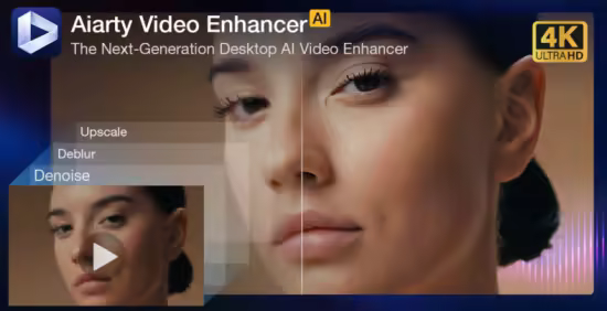 برنامج Aiarty Video Enhancer لتحسين جودة الفيديو