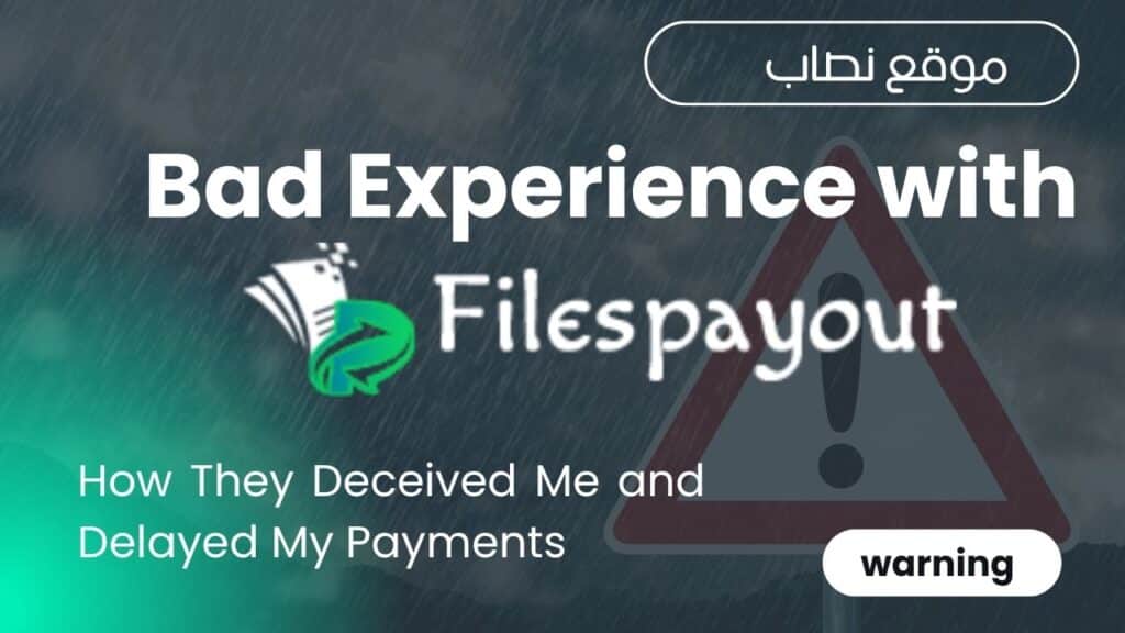 My Experience with Filespayouts.com How They Deceived Me and Delayed My Payments