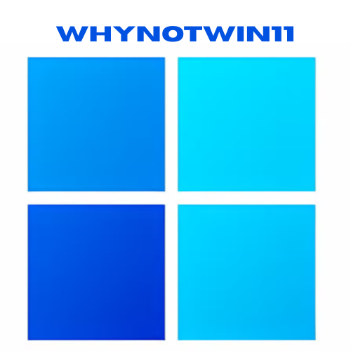 برنامج WhyNotWin11 لتوافق الجهاز مع الويندوز